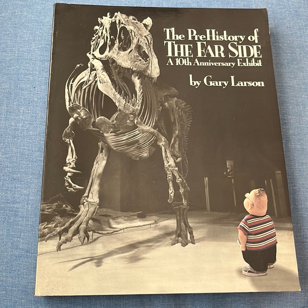 Prehistory of The Far Side by Gary Larson